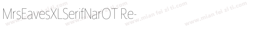 MrsEavesXLSerifNarOT Re字体转换